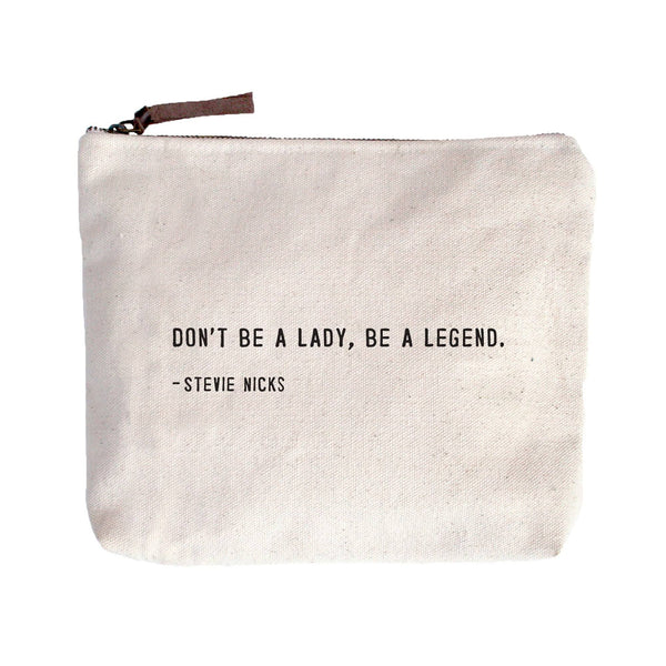 Sugarboo: Don’t Be A Lady, Be A Legend Canvas Zip Pouch