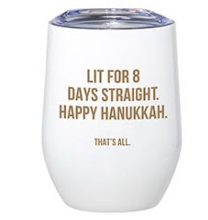 Santa Barbara-Lit for 8 Days Straight Matte Wine Tumbler